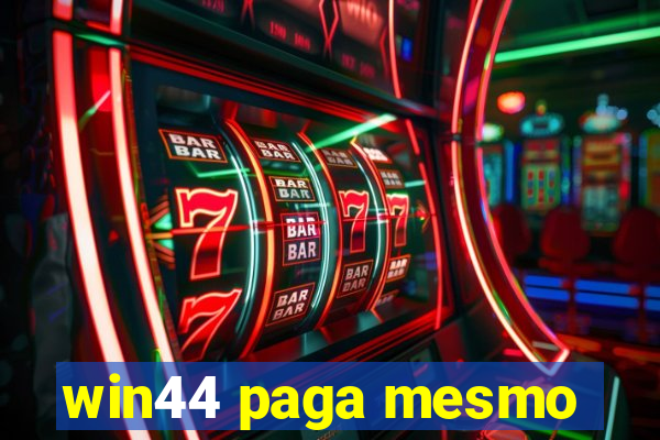 win44 paga mesmo